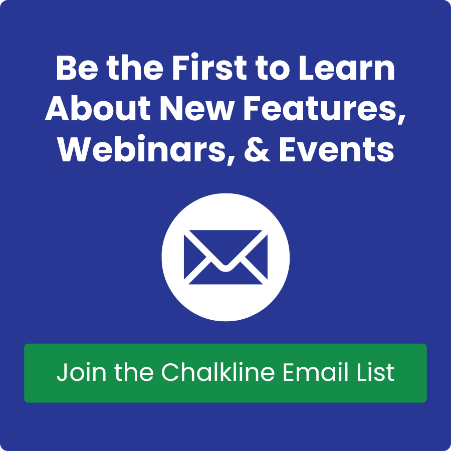 Click here to sign up to receive Chalkline emails! We will contact you with the latest news, support tips, and events.